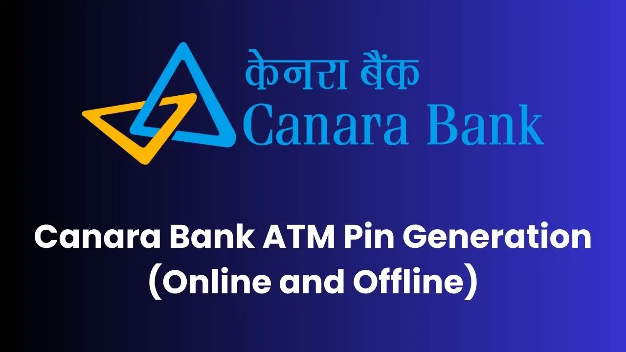 How to Generate Canara Bank ATM Pin